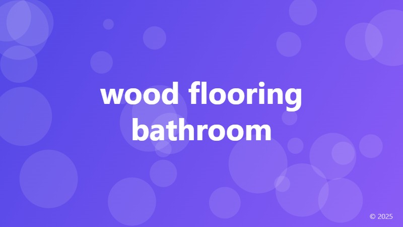 wood flooring bathroom