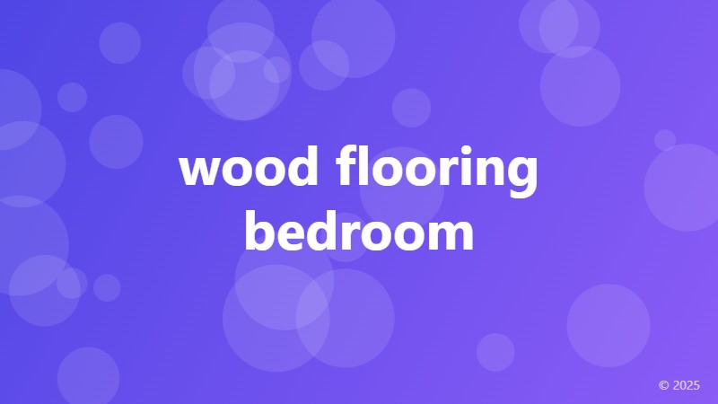 wood flooring bedroom