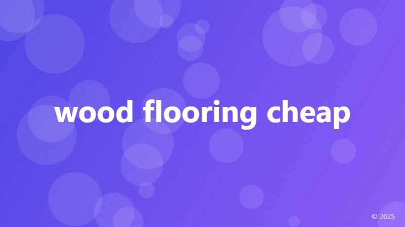 wood flooring cheap