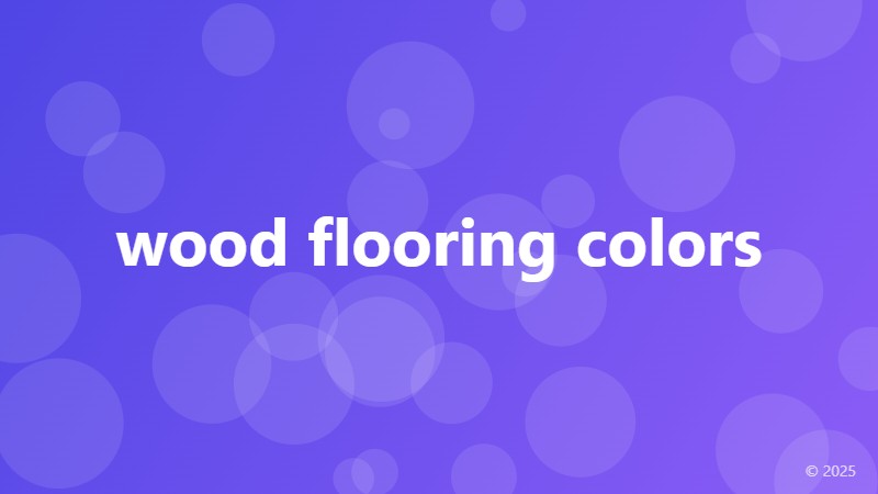 wood flooring colors