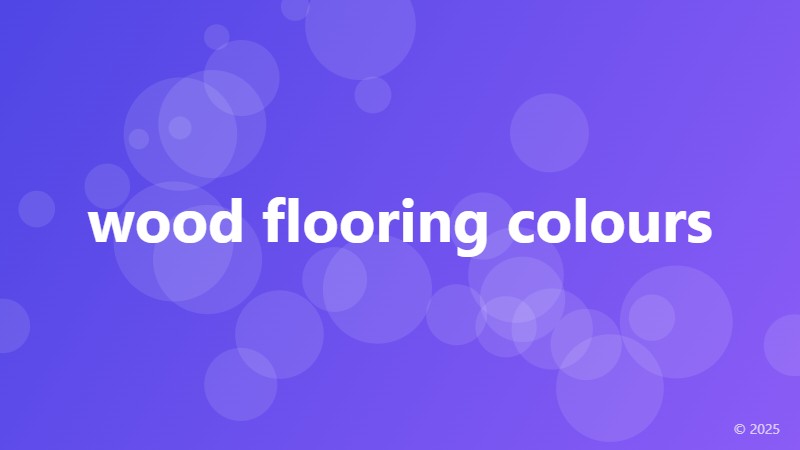 wood flooring colours