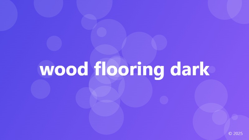 wood flooring dark