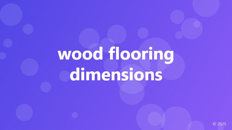 wood flooring dimensions