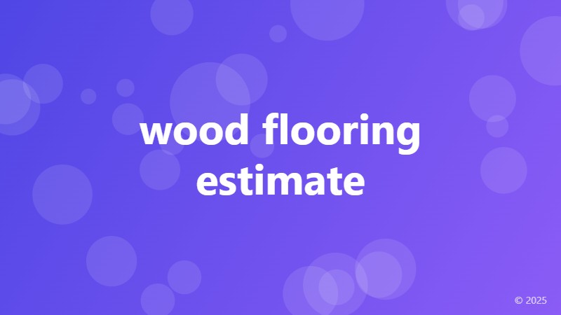 wood flooring estimate