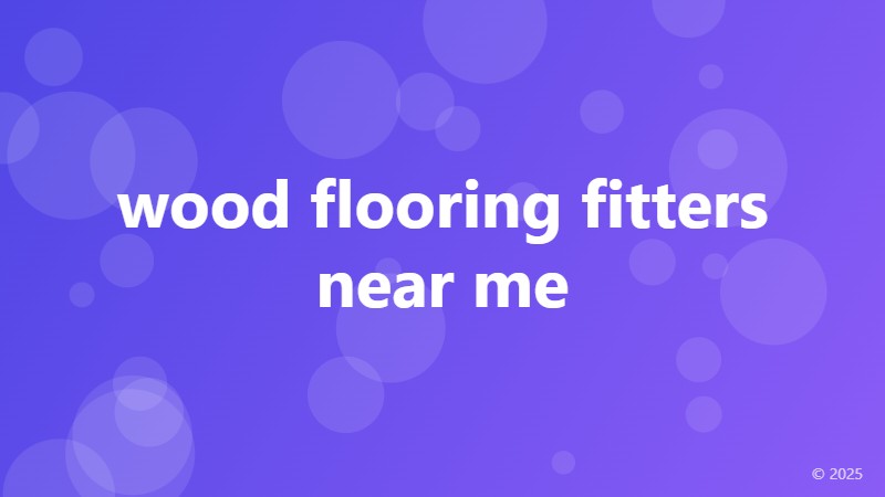 wood flooring fitters near me