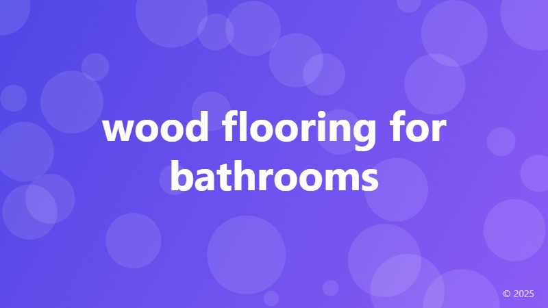 wood flooring for bathrooms