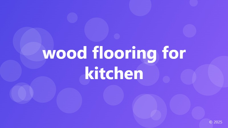 wood flooring for kitchen