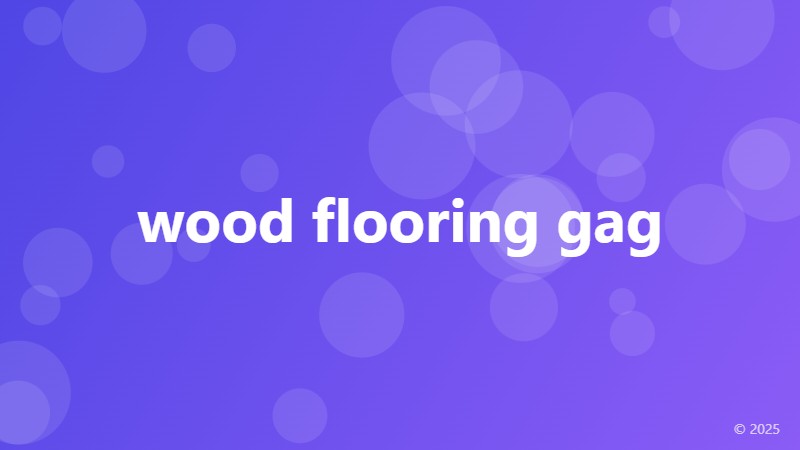 wood flooring gag