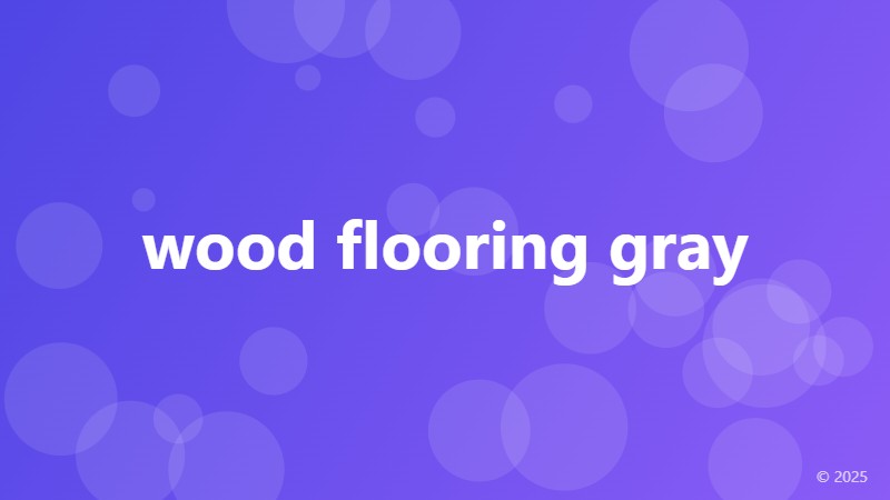 wood flooring gray