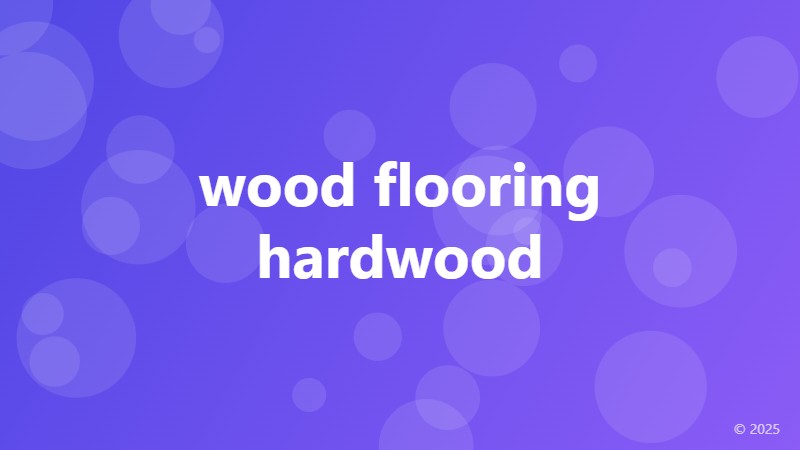 wood flooring hardwood