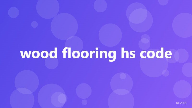 wood flooring hs code