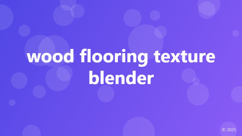 wood flooring texture blender