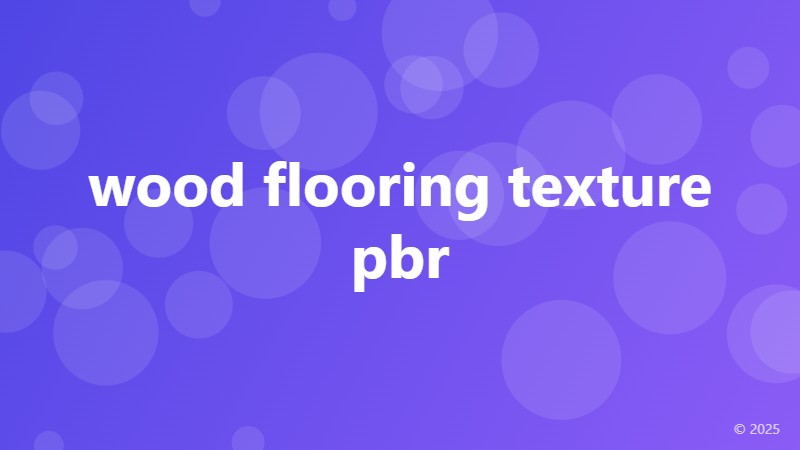 wood flooring texture pbr