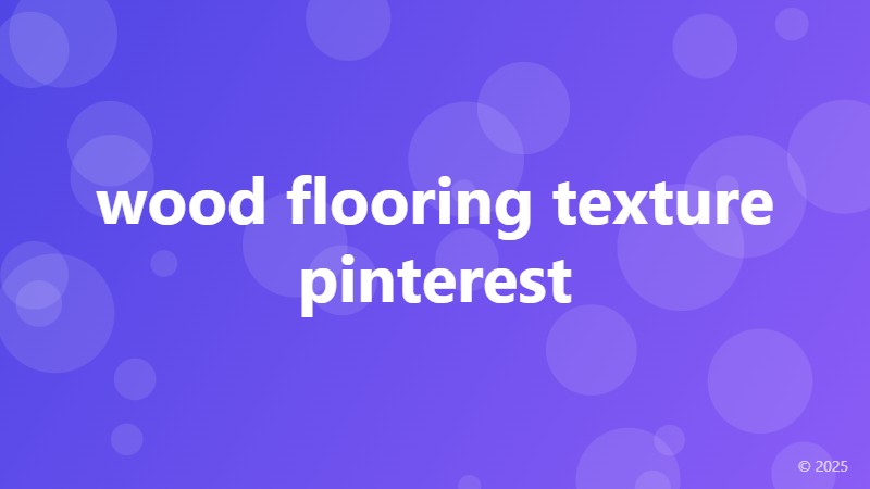 wood flooring texture pinterest