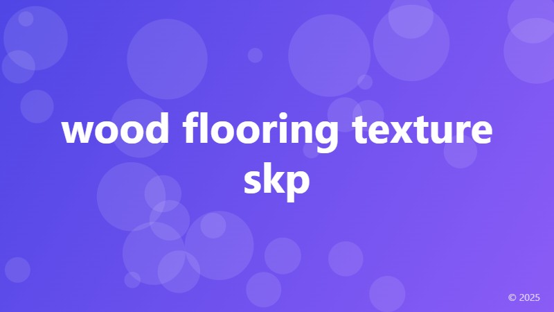 wood flooring texture skp