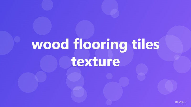 wood flooring tiles texture