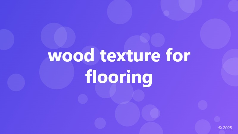 wood texture for flooring