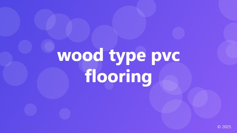 wood type pvc flooring