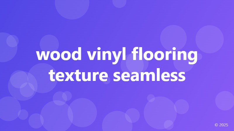 wood vinyl flooring texture seamless